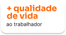 mais qualidade de vida ao trabalhador